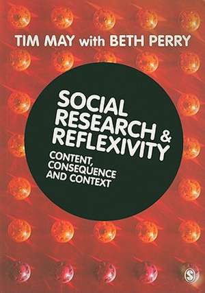 Social Research and Reflexivity de Tim May