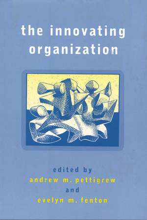 The Innovating Organization de Andrew M Pettigrew