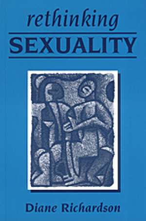 Rethinking Sexuality de Diane Richardson