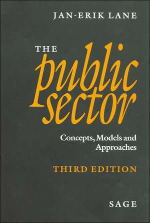 The Public Sector: Concepts, Models and Approaches de Jan-Erik Lane