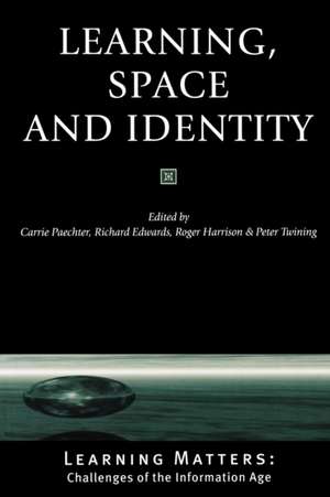 Learning, Space and Identity de Carrie Paechter