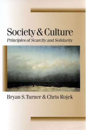 Society and Culture: Scarcity and Solidarity de Bryan S. Turner