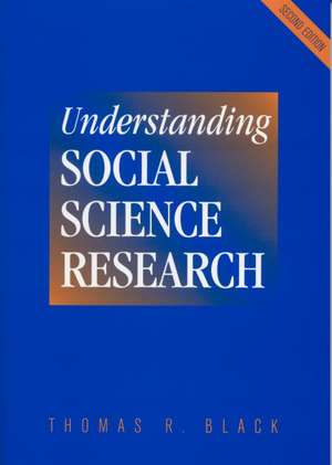 Understanding Social Science Research de Thomas R. Black