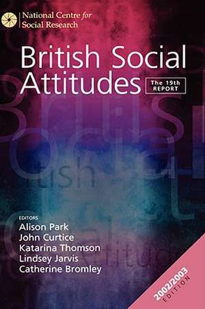 British Social Attitudes: The 19th Report de Alison Park