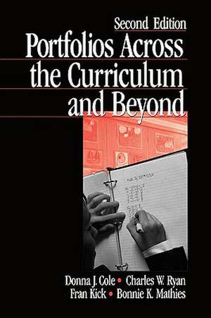 Portfolios Across the Curriculum and Beyond de Donna J. Cole