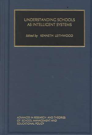 Understanding Schools as Intelligent Systems de Rodney T. Ogawa