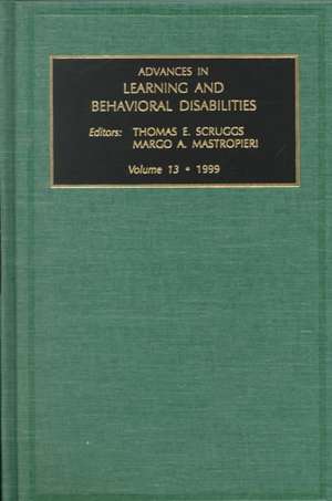 Advances in Learning and Behavioural Disabilities de Thomas E. Scruggs