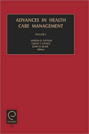 Advances in Health Care Management de Myron D. Fottler