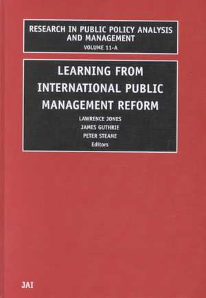 Learning from International Public Management Reform de Lawrence R. Jones