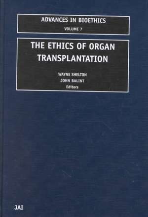 The Ethics of Organ Transplantation de John A. Balint