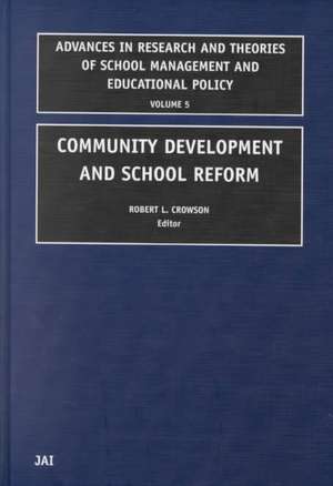 Community Development and School Reform de Robert L. Crowson