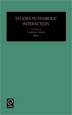 Studies in Symbolic Interaction de Norman K. Denzin