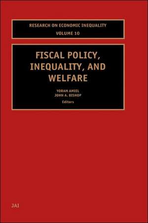 Fiscal Policy, Inequality and Welfare de John A. Bishop