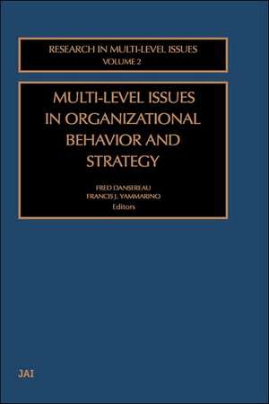 Multi–Level Issues in Organizational Behavior and Strategy de Francis J. Yammarino