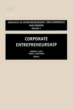 Corporate Entrepreneurship de Jerome A. Katz