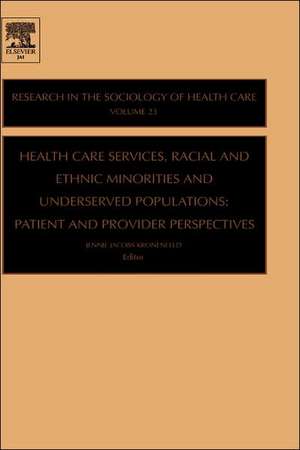 Health Care Services, Racial and Ethnic Minoriti – Patient and Provider Perspectives de Jennie Jacobs Kronenfeld