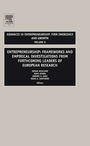 Entrepreneurship – Frameworks and Empirical Investigations from Forthcoming Leaders of European Research de Johan Wiklund