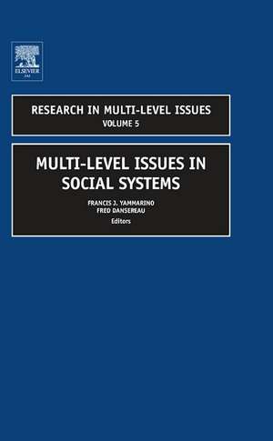 Multi–Level Issues in Social Systems de Francis J. Yammarino