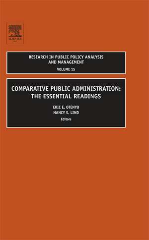 Comparative Public Administration: The Essential Readings de Eric E. Otenyo