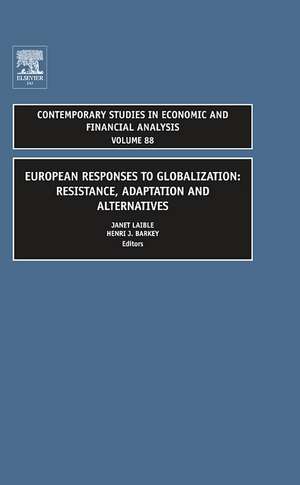 European Responses to Globalization – Resistance, Adaptation and Alternatives de Janet Laible