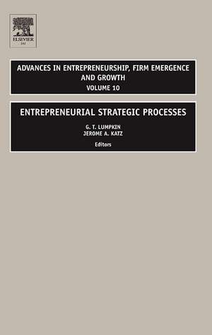 Entrepreneurial Strategic Processes de G. T. Lumpkin