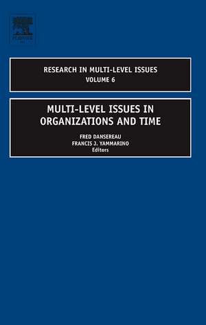 Multi–Level Issues in Organizations and Time de Fred Dansereau