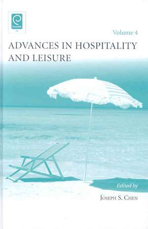 Advances in Hospitality and Leisure de Joseph S. Chen