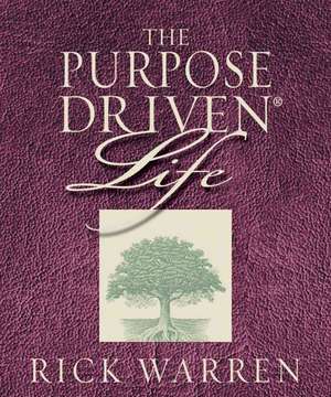 The Purpose Driven Life de Rick Warren