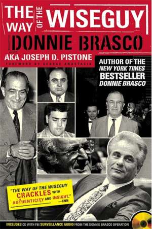 Way Of The Wiseguy de Joe Pistone