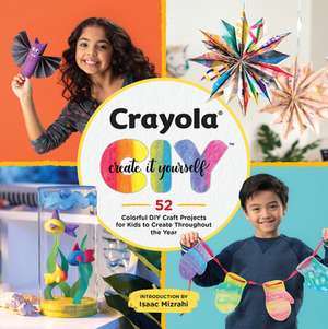 Crayola: Create It Yourself Activity Book de Crayola Llc