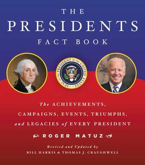 The Presidents Fact Book de Roger Matuz