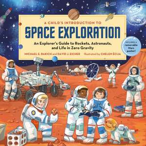 A Child's Introduction to Space Exploration de Michael E Bakich