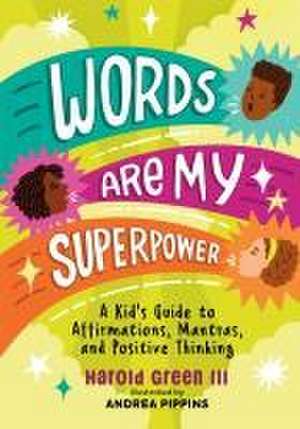 Words Are My Superpower de Harold Green III