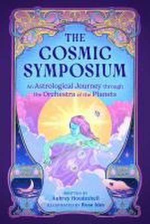 The Cosmic Symposium de Aubrey Houdeshell