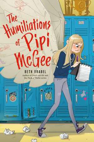 The Humiliations of Pipi McGee de Beth Vrabel