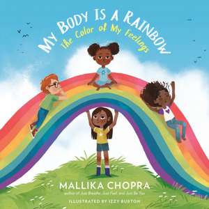 My Body Is a Rainbow de Mallika Chopra