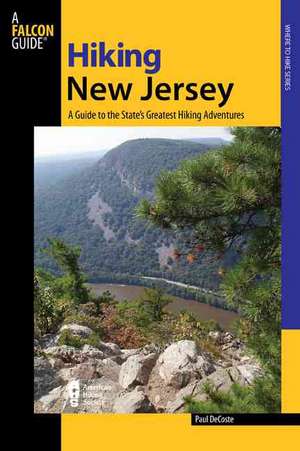 Hiking New Jersey de Paul Decoste