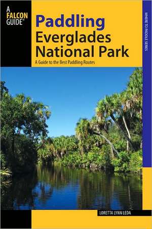 Paddling Everglades National Park de Loretta Lynn Leda