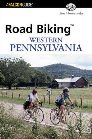 Road Biking Western Pennsylvania de Jim Homerosky