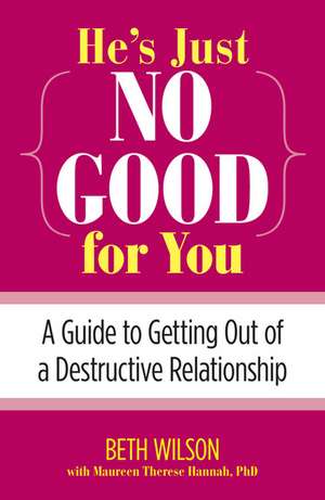 He's Just No Good for You de Beth Wilson