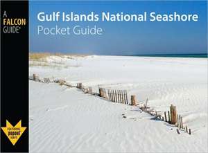 Gulf Islands National Seashore Pocket Guide de Randi Minetor