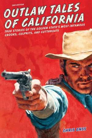 Outlaw Tales of California de Chris Enss