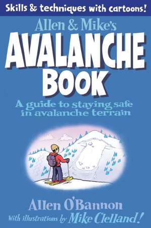 Allen & Mike's Avalanche Book de Mike Clelland