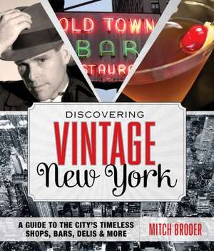 Discovering Vintage New York de Mitch Broder