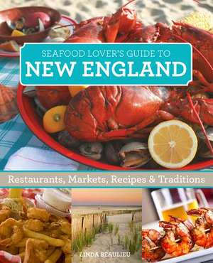 Seafood Lover's New England de Linda Beaulieu