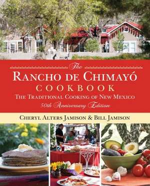 The Rancho De Chimayo Cookbook de Cheryl Jamison