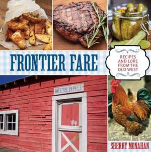 Frontier Fare de Sherry A. Monahan