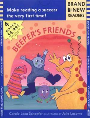 Beeper's Friends: Brand New Readers de Carole Lexa Schaefer