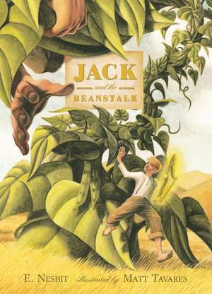 Jack and the Beanstalk de Edith Nesbit