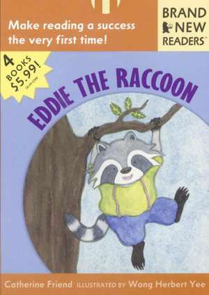 Eddie the Raccoon de Catherine Friend